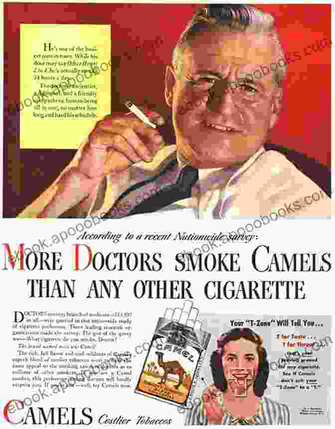 A 1950s Tobacco Advertisement Using The Testimonial Technique. The Big Of Propaganda: A Look At The Talking Points Moral Panics Political Theater Emotional Levers And Rhetorical Tricks That Corporate Media Use To Manipulate The Public