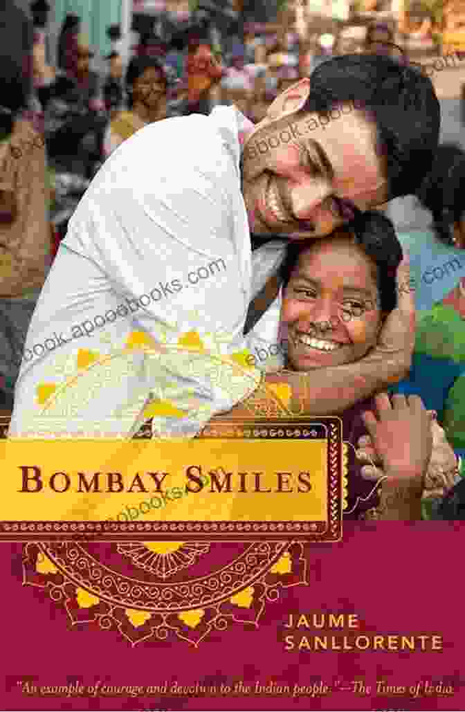 A Book Cover Of 'Bombay Smiles' By Jaume Sanllorente, With A Colorful Street Scene And The Title In Bold Letters. Bombay Smiles Jaume Sanllorente