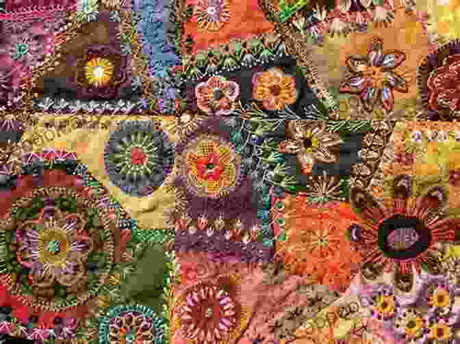 A Collection Of Crazy Quilting Designs Showcasing Different Stitch Combinations, Color Combinations, Texture Combinations, And Embellishments Stitch Combinations: A Crazy Quilting Tutorial