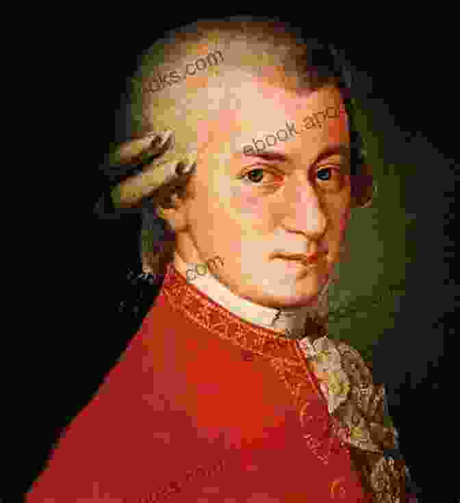 A Portrait Of Wolfgang Amadeus Mozart, A Towering Figure Of The Golden Age Of Opera The Story Of Opera James Parakilas