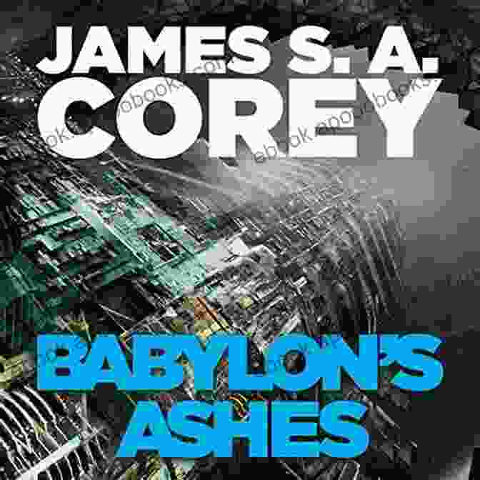 Babylon's Ashes Book Cover Babylon S Ashes (The Expanse 6)