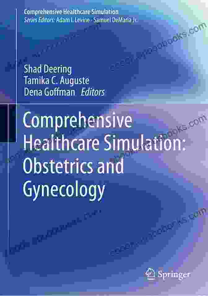 Book Cover For Comprehensive Healthcare Simulation Obstetrics And Gynecology Comprehensive Healthcare Simulation: Obstetrics And Gynecology