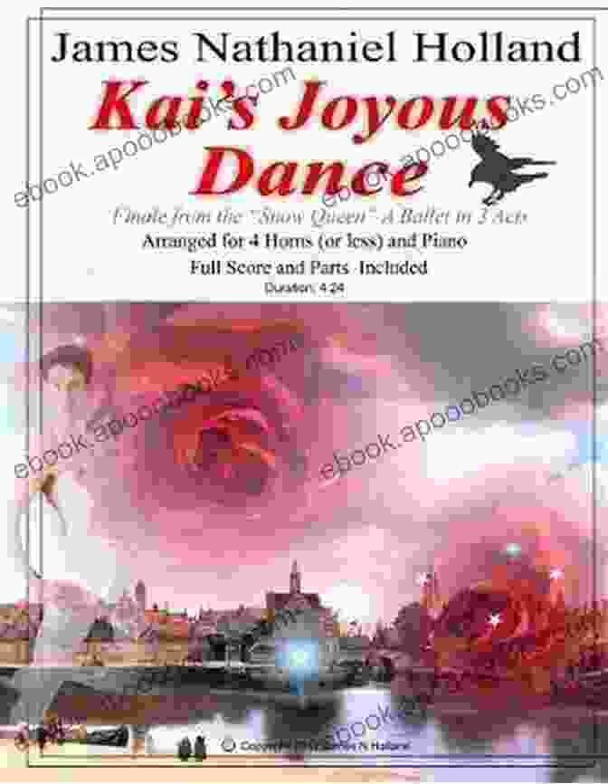 Book Cover Image Of Kai Joyous Dance Kai S Joyous Dance: From The The Snow Queen Ballet Arranged For 4 Horns (or Less) And Piano