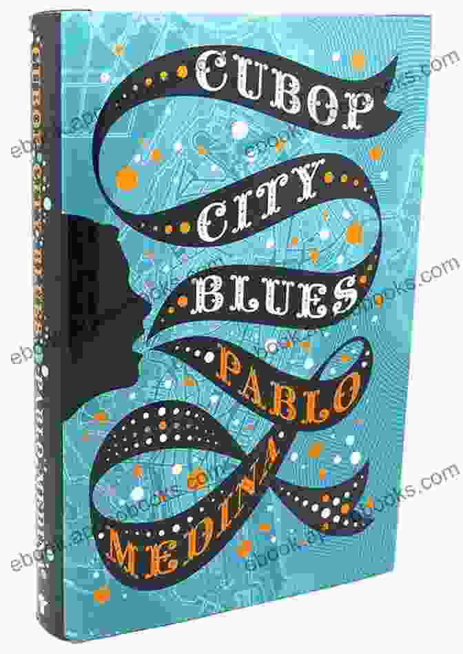 Book Cover Of Cubop City Blues By Pablo Medina Cubop City Blues Pablo Medina