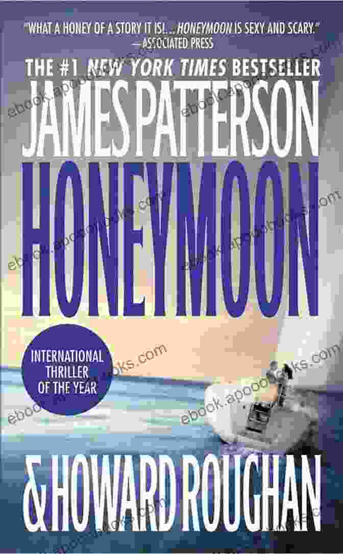 Book Cover Of Honeymoon By James Patterson Honeymoon James Patterson