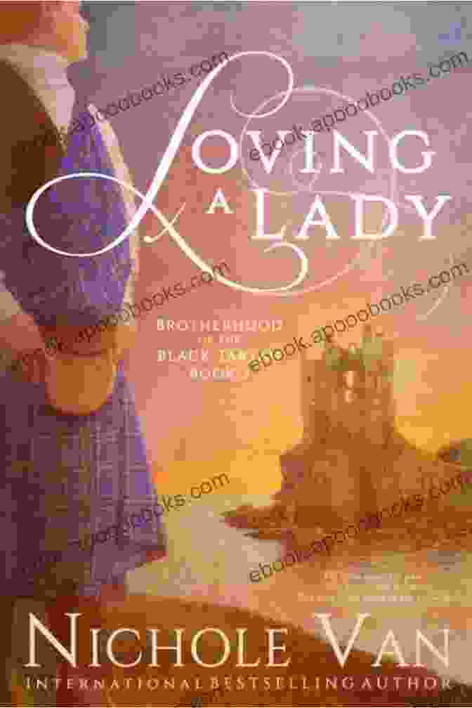 Book Cover Of Loving Lady Brotherhood Of The Black Tartan Loving A Lady (Brotherhood Of The Black Tartan 3)