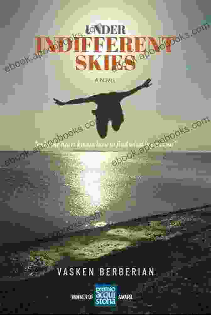 Book Cover Of Under Indifferent Skies By Vasken Berberian Under Indifferent Skies Vasken Berberian