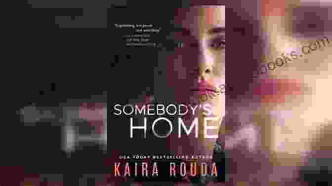 Buy Now Somebody S Home Kaira Rouda