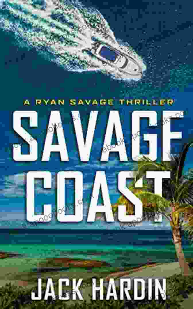 Coastal Caribbean Adventure By Ryan Savage Savage Recruit : A Coastal Caribbean Adventure (Ryan Savage Thriller 8)