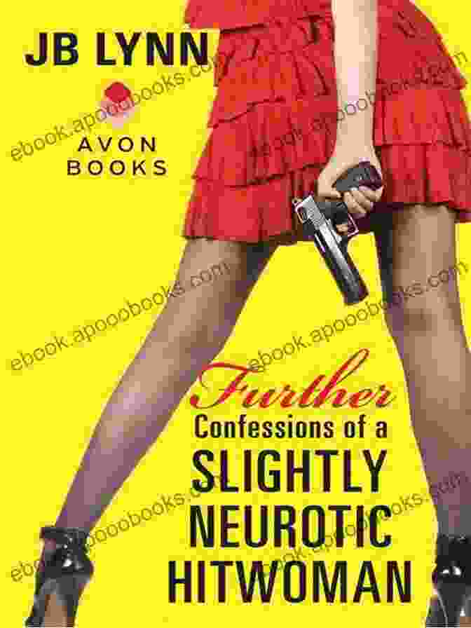 Confessions Of Slightly Neurotic Hitwoman Book Cover Confessions Of A Slightly Neurotic Hitwoman