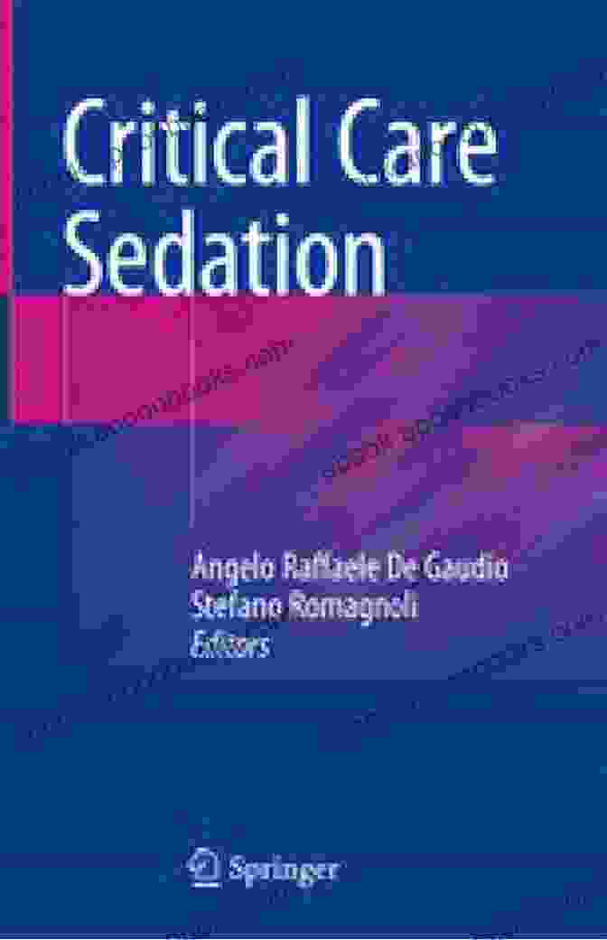 Critical Care Sedation Book By James Chang Critical Care Sedation James Chang