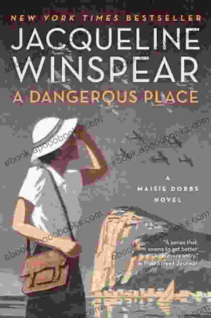 Dangerous Place Maisie Dobbs Book Cover A Dangerous Place: A Maisie Dobbs Novel