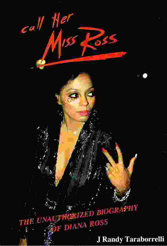 Diana Ross Biography By Randy Taraborrelli Diana Ross:: A Biography J Randy Taraborrelli