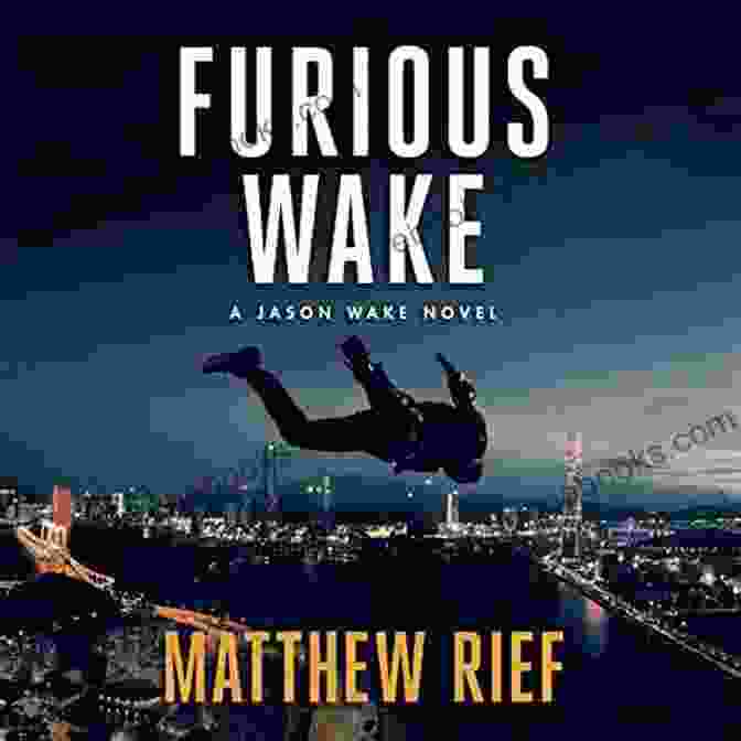 Furious Wake Book Cover Furious Wake (Jason Wake 5)