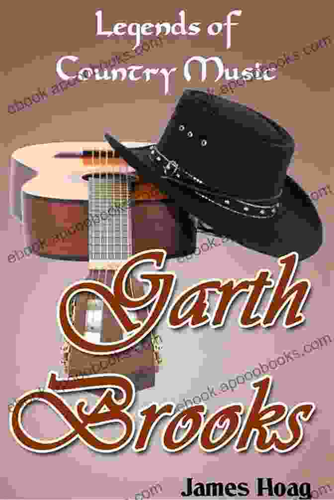 Garth Brooks Legends Of Country Music Book Cover Legends Of Country Music Garth Brooks