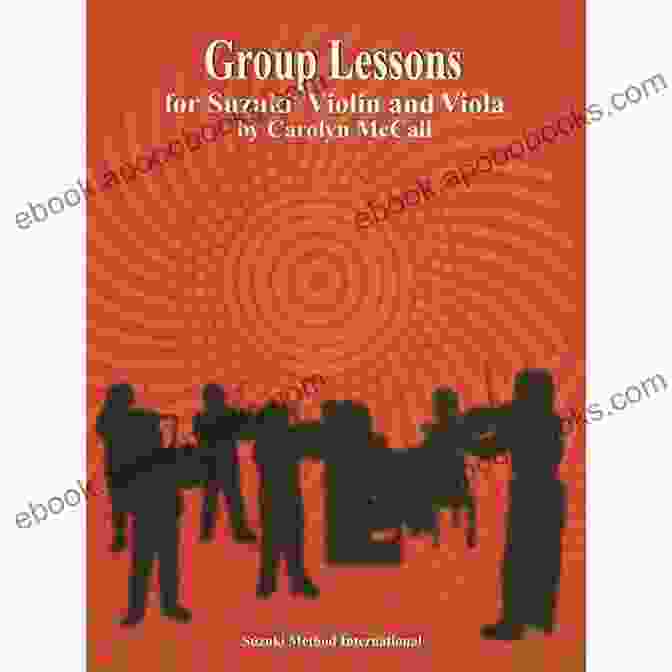 Group Lessons For Suzuki Violin And Viola Group Lessons For Suzuki: Violin And Viola