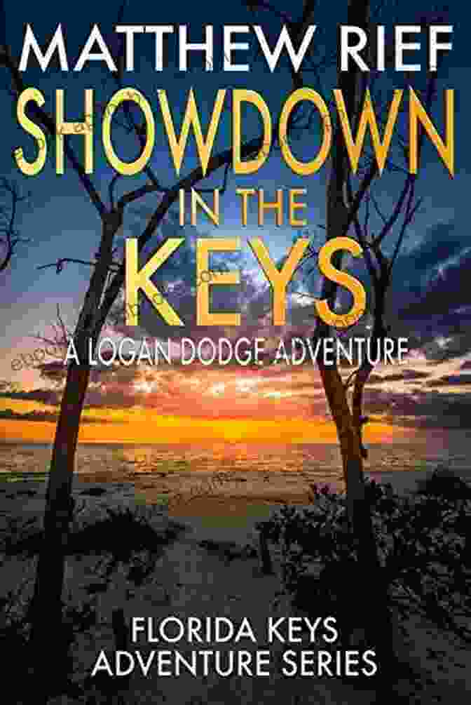 Logan Dodge Adventure Florida Keys Adventure 10 Book Cover Showdown In The Keys: A Logan Dodge Adventure (Florida Keys Adventure 10)