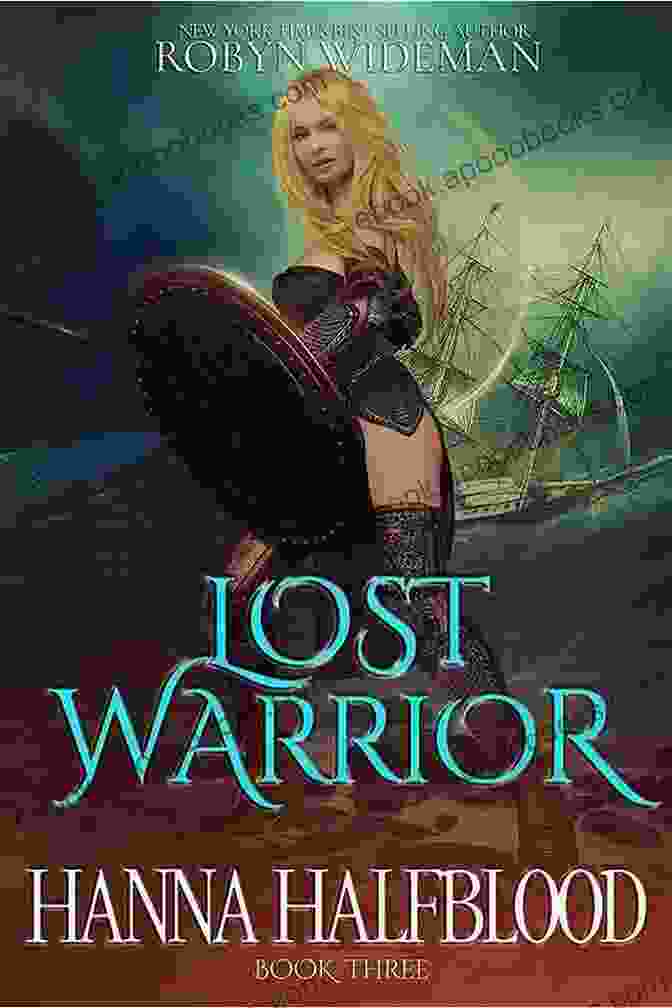 Lost Warrior Halfblood Book Cover Featuring A Fierce Warrior Woman With A Blend Of Native American And Celtic Heritage, Surrounded By Ancient Symbols Lost Warrior (Halfblood 3) Robyn Wideman