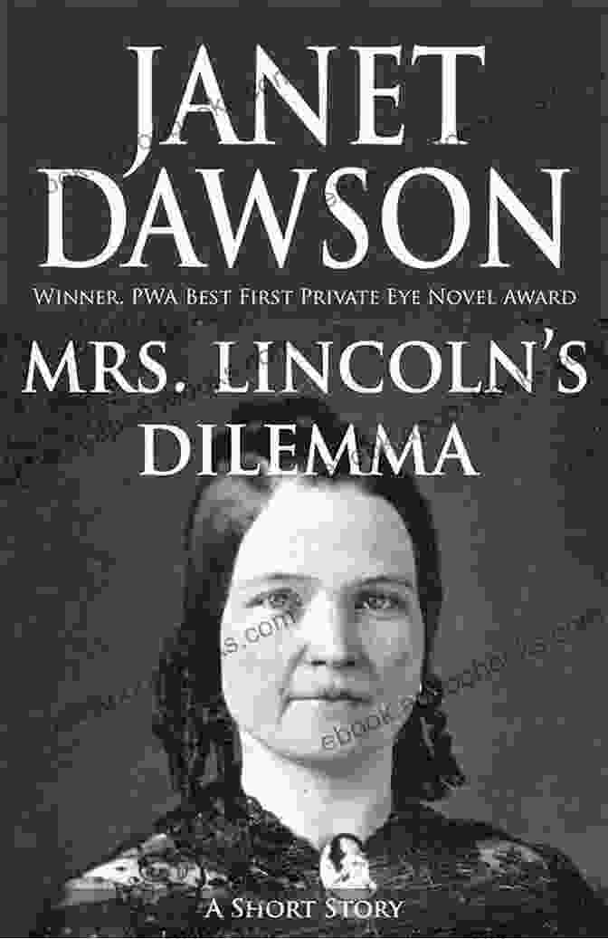 Mrs. Lincoln's Dilemma Book Cover By Janet Dawson Mrs Lincoln S Dilemma Janet Dawson