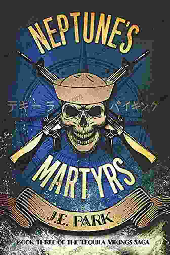 Neptune Martyrs Tequila Vikings Book Cover Neptune S Martyrs (Tequila Vikings 3)