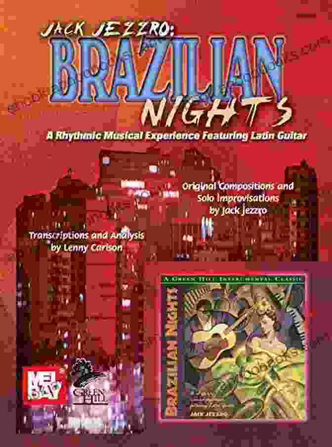 Rhythmic Musical Experience Featuring Latin Guitar Book Cover Jack Jezzro: Brazilian Nights: A Rhythmic Musical Experience Featuring Latin Guitar