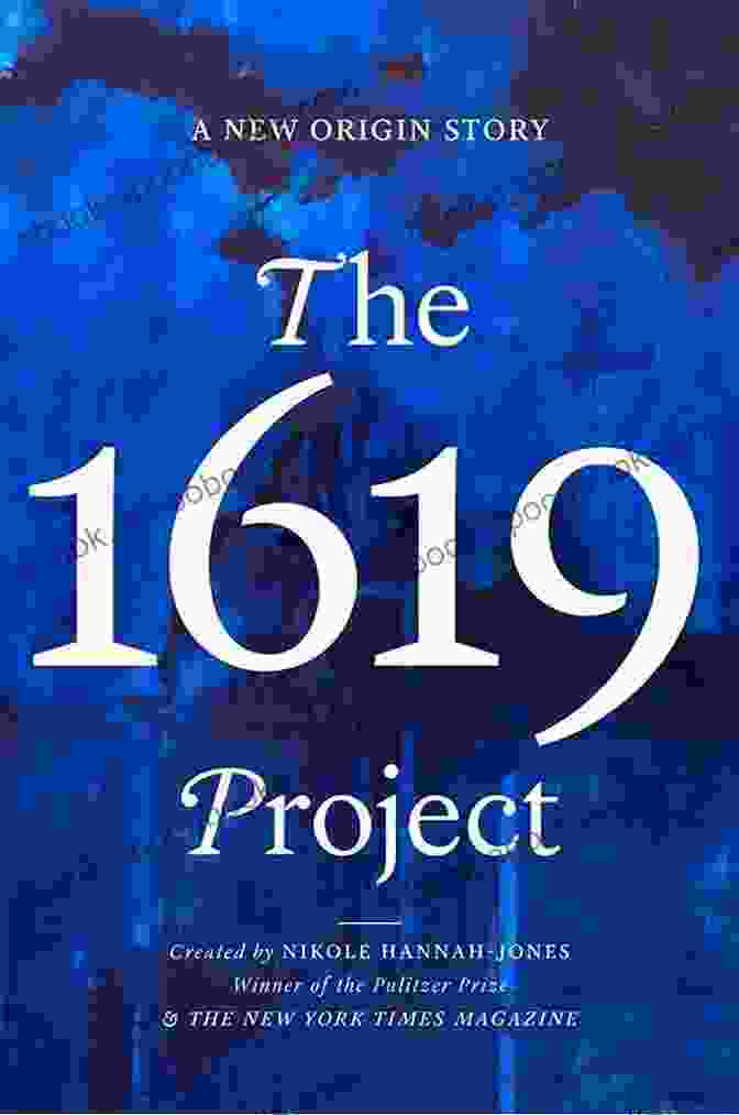 The 1619 Project: A New Origin Story