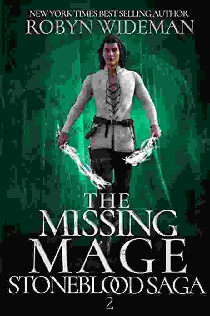 The Captivating Characters Of The Missing Mage Stoneblood Saga The Missing Mage (Stoneblood Saga 2)