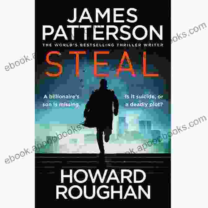 The Cover Of Steal James Patterson, Featuring A Silhouette Of The Author With The Words 'Steal James Patterson' In Bold Type Steal James Patterson