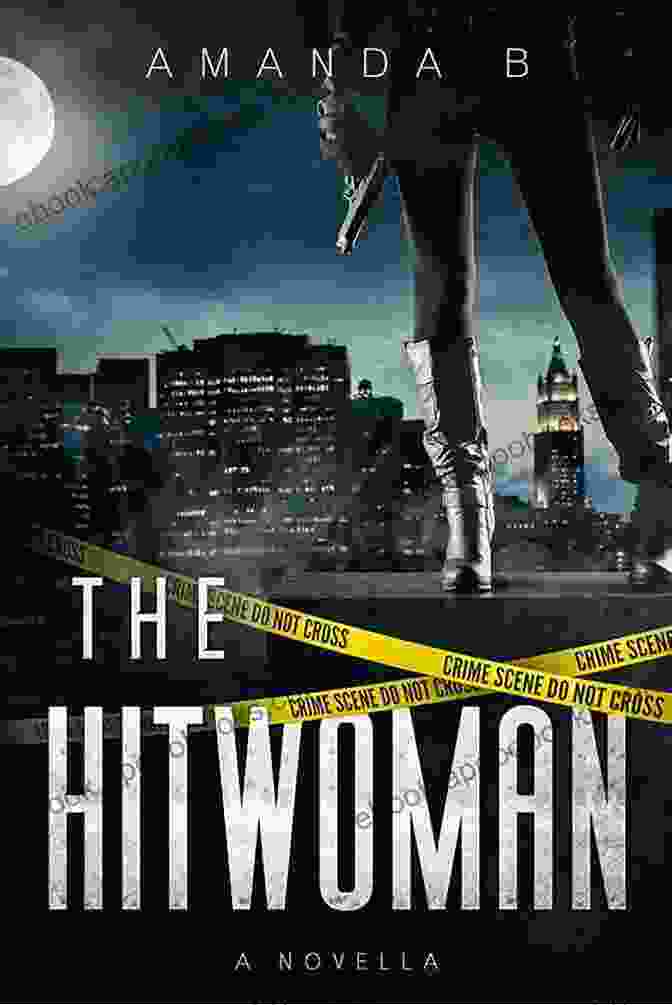 The Hitwoman The Hitwoman And The 7 Cops (Confessions Of A Slightly Neurotic Hitwoman)