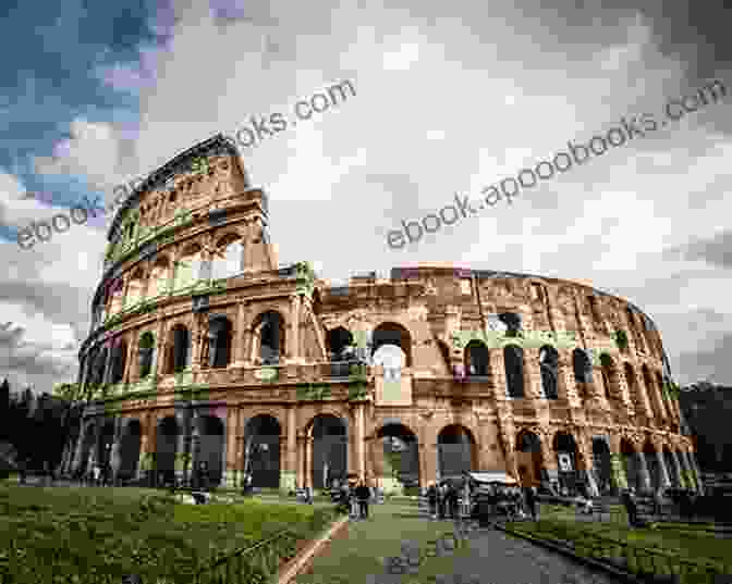 The Iconic Colosseum Stands Tall In Rome, Italy, A Testament To The Grandeur And Power Of The Roman Empire. When Nerds Travel In Packs: Florence Venice And Rome: A Travel Guide For Engineers And Those Who Love Them