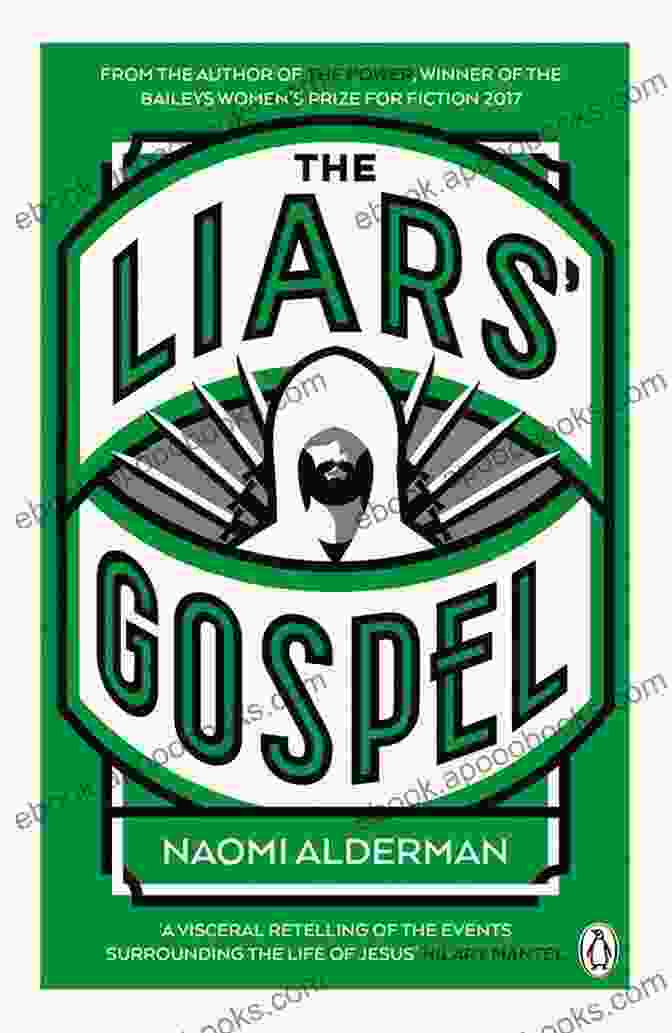 The Liars Gospel Novel Book Cover Featuring A Vibrant And Intricate Design, Hinting At The Complexities And Secrets Within. The Liars Gospel: A Novel