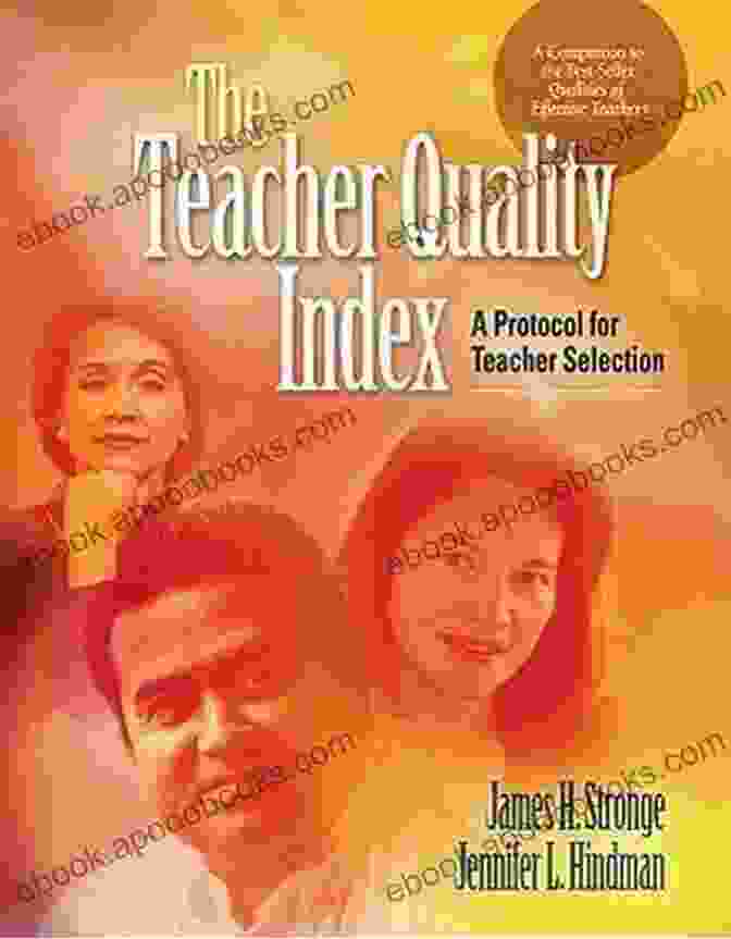 The Teacher Quality Index The Teacher Quality Index: A Protocol For Teacher Selection