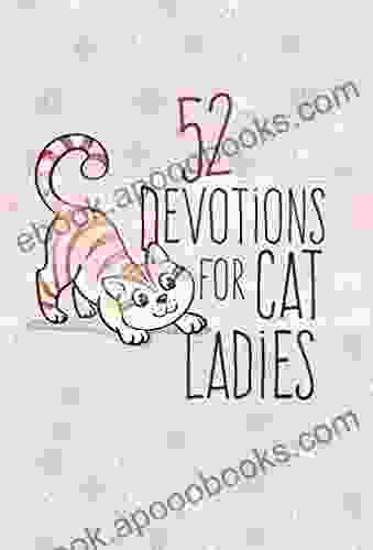 52 Devotions For Cat Ladies Jill B