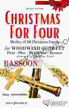 (Bassoon) Christmas For Four Woodwind Quartet: Medley Of 10 Christmas Carols