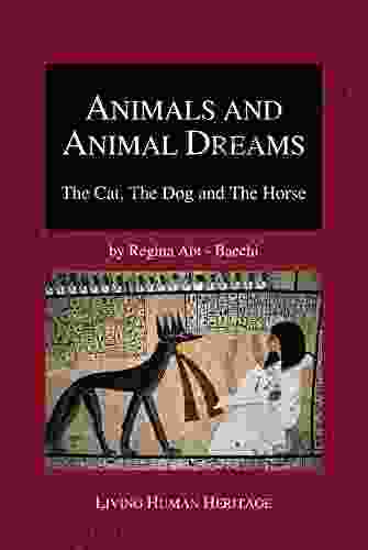 Animals and Animal Dreams The Cat The Dog and The Horse