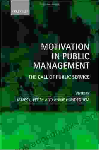 Motivation In Public Management: The Call Of Public Service