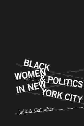 Black Women And Politics In New York City (Women Gender And Sexuality In American History)