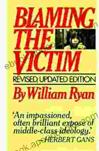 Blaming The Victim William Ryan