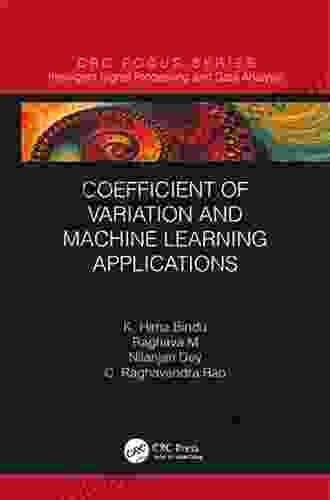 Coefficient Of Variation And Machine Learning Applications (Intelligent Signal Processing And Data Analysis)