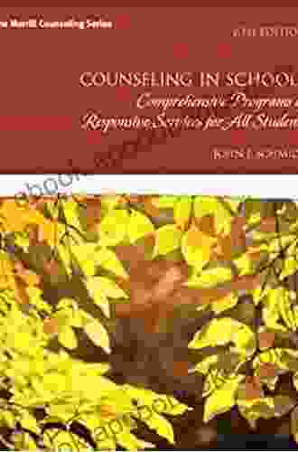 Counseling In Schools: Comprehensive Programs Of Responsive Services For All Students (2 Downloads) (Merrill Counseling)