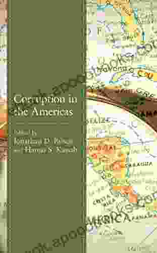 Corruption In The Americas Jonathan D Rosen