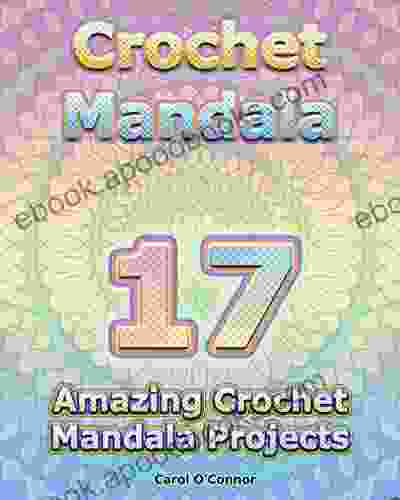 Crochet Mandala: 17 Amazing Crochet Mandala Projects