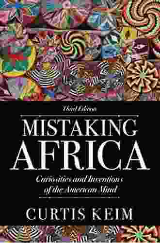 Mistaking Africa: Curiosities and Inventions of the American Mind