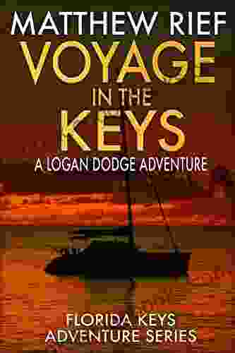 Voyage in the Keys: A Logan Dodge Adventure (Florida Keys Adventure 15)