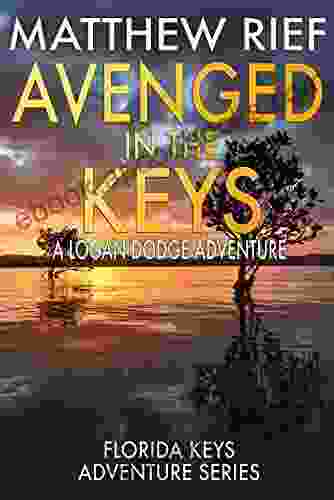 Avenged in the Keys: A Logan Dodge Adventure (Florida Keys Adventure 11)