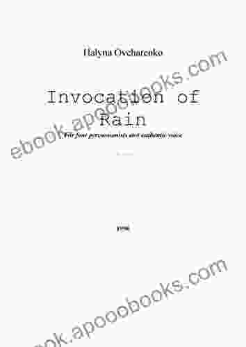 Invocation of Rain: Drama for four percussionists and authentic voice