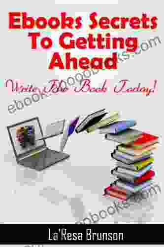 Ebooks: Secrets To Getting Ahead (Indie Authors Guide 1)