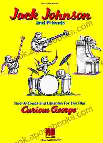 Jack Johnson And Friends Songbook Sing A Longs And Lullabies For The Film Curious George: Piano/Vocal/Guitar