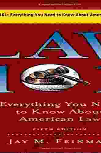 Law 101: Everything You Need To Know About American Law