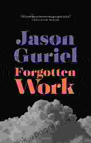 Forgotten Work Jason Guriel